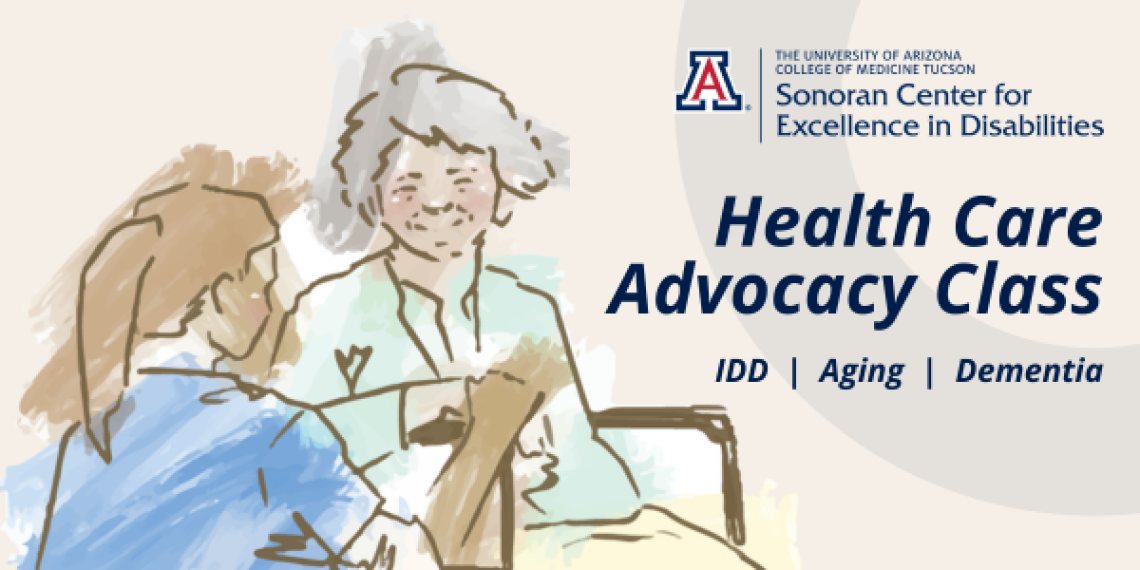 Watercolor illustration of a nurse kneeling down next to an older adult woman in a wheelchair with the text "Health Care Advocacy Class. IDD, Aging, Dementia."