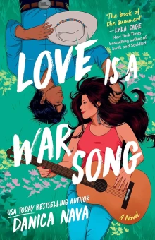 Book cover of Love is a War Song by Danica Nava depicting a Native American man and woman laying in the grass, smiling at one another while the woman holds a guitar.